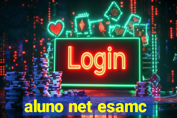 aluno net esamc